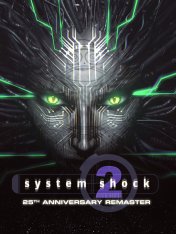 System Shock 2: 25th Anniversary Remaster (2025)